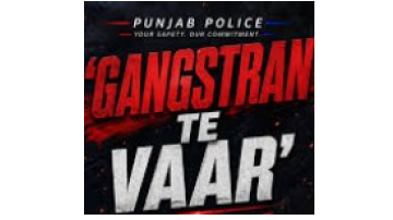 -punjabpolice-gangstrantevaar-yudhnashianvirudh-antigangstercampaign-drugfreepunjab