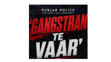 -gangstrantevaar-punjabpolice-antigangstercampaign-yudhnashianvirudh-drugfreepunjab